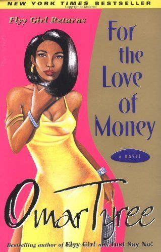 For The Love Of Money A Novel By Omar Tyree
