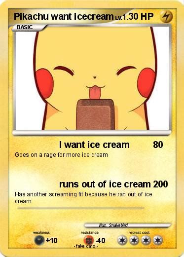 Pokémon Pikachu Want Icecream I Want Ice Cream My