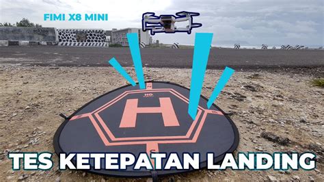 tes precision landing fimi  mini fitur mahal  drone  jutaan beneran tepat landingnya