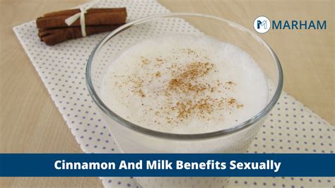 Cinnamon And Milk Benefits Sexually How It Can Boost Your Sex Drive