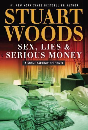 a stone barrington novel ser sex lies and serious money by stuart