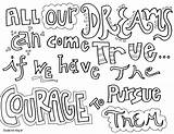 Coloring Courage Pages Quote Quotes Sheets Alley Printable Doodle Kids Adult Colouring Print Color Getcolorings Disney Dream Diy Getdrawings Boys sketch template