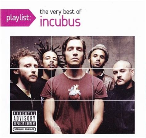 playlist the very best of incubus incubus songs