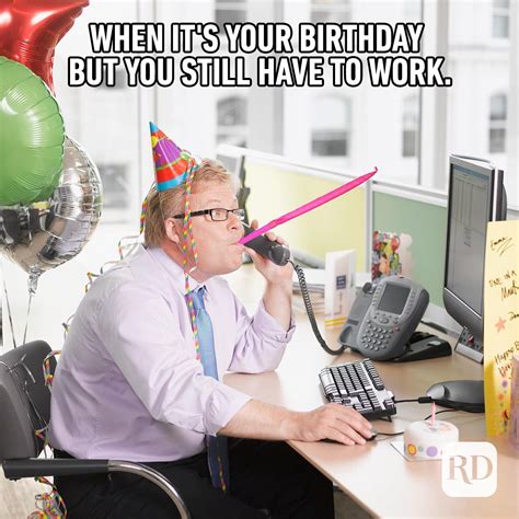 funny happy birthday memes  coworkers coworker birthdays bummer