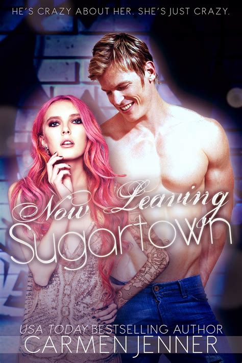 Release Day Excerpt And Giveaway For Now Leaving Sugartown By Carmen
