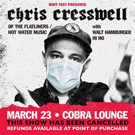 Cancelled Chris Cresswell Of The Flatliners And Hot Water Music
