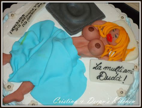 Cristina And Deepu S Kitchen Tort Pentru Adulti Adult Cake