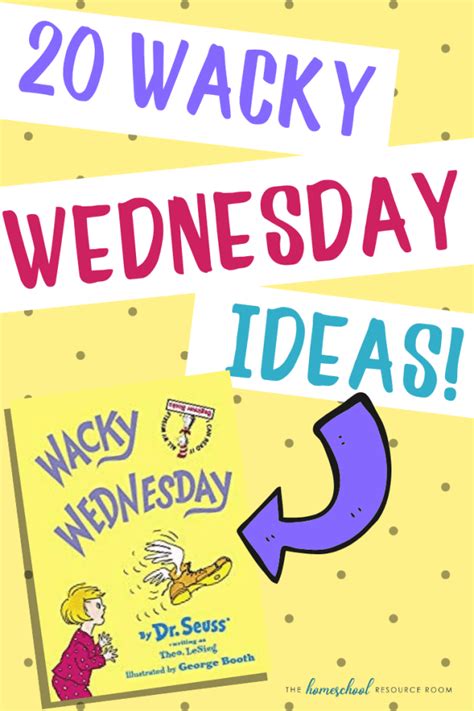 wacky wednesday ideas easy  prep activities surprises  homeschool resource room