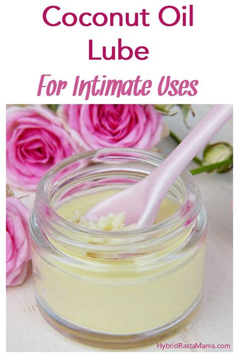 coconut oil lube for intimate uses coconut oil lubricant