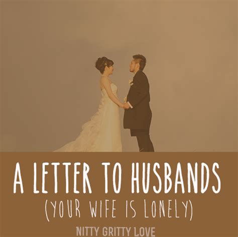 A Letter To Husbands If Your Wife Is Lonely