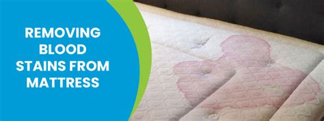 remove dried blood stains  mattresses