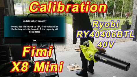 fimi  mini battery calibration     leaf blower youtube