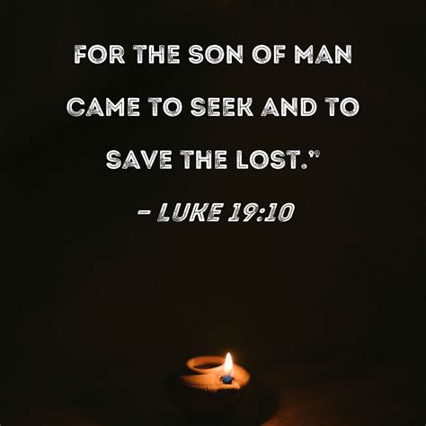 luke    son  man   seek   save  lost