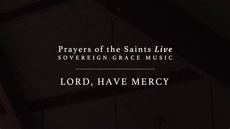 lord have mercy [official lyric video] youtube