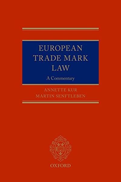 European Trade Mark Law By Annette Kur Oup Oxford Law