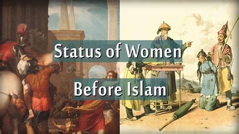 Sex And Status Of Women Before Islam Youtube