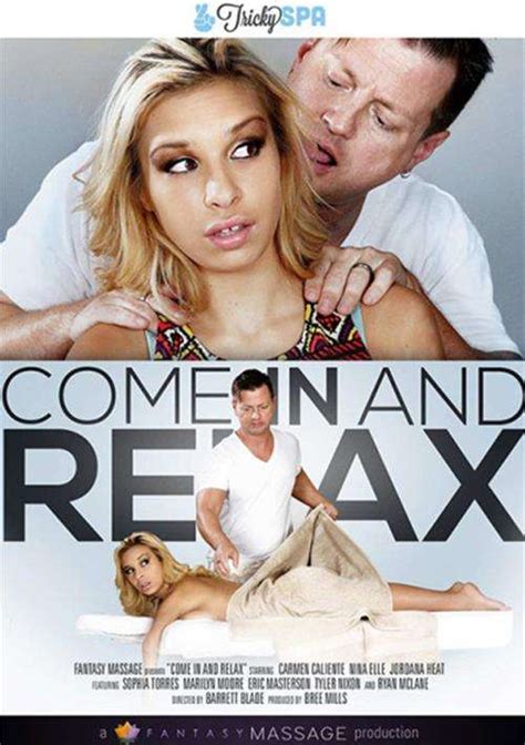 come in and relax 2016 videos on demand adult dvd empire