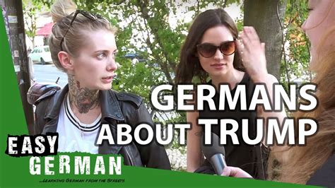 what germans say about donald trump easy german 143 youtube