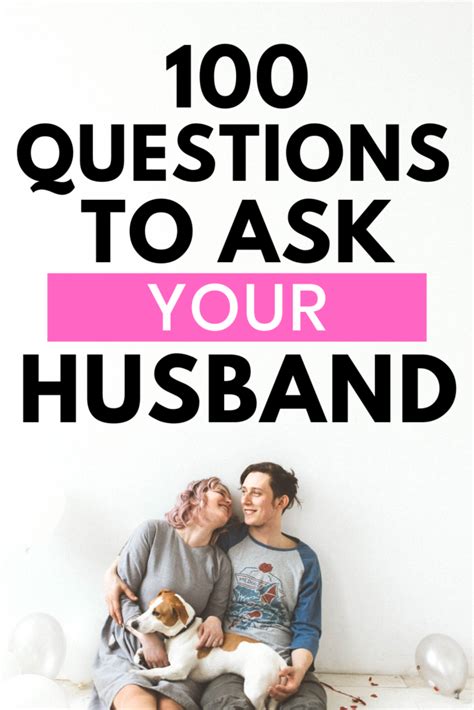 100 questions to ask your husband get to know your partner deeper