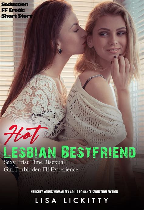 Lesbian Hot Best Friend Seduction Erotica Short Story Sexy Frist Time