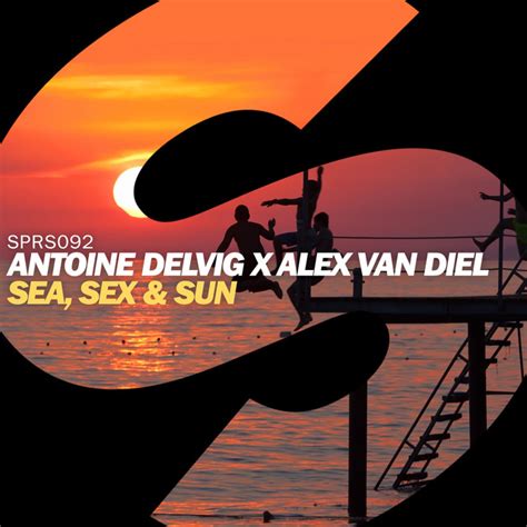 Sea Sex And Sun By Antoine Delvig On Spotify