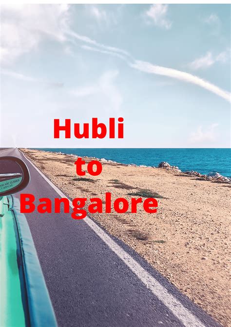 hubli  bangalore dharwad hubli