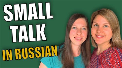 Russian Conversation Practice Small Talk In Russian Youtube