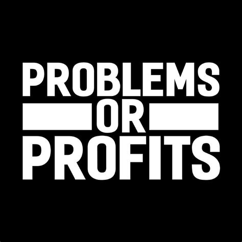 problems  profits