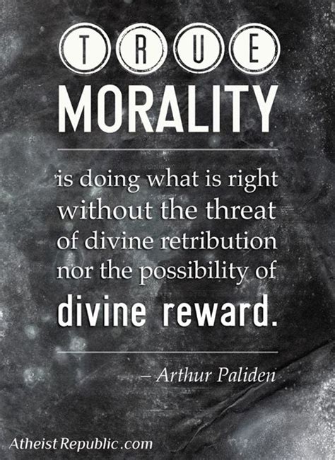 true morality is doing what s right without fear of divine retribution