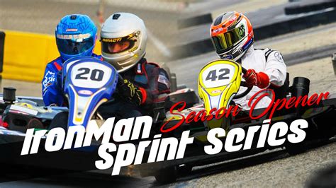 ironman series  championship preview calspeed karting