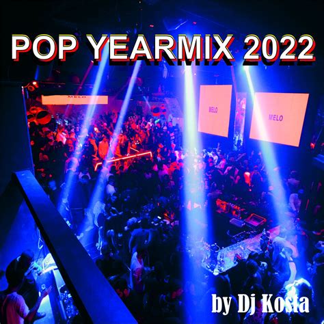 va pop yearmix 2022 mixed by dj kosta bootleg web 2022 noice int