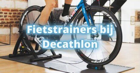 fietstrainers bij decathlon tacx en meer