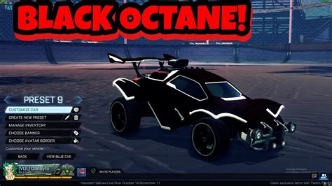 How To Get The Black Octane In Rocket League Youtube