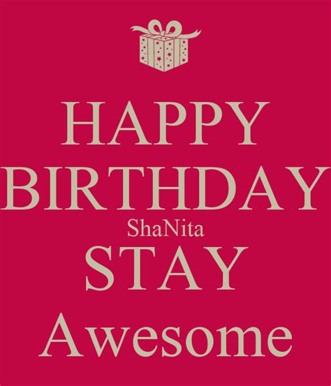 happy birthday shanita stay awesome poster big chris keep calm o matic