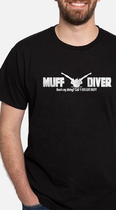 Muff Diver T Shirts Cafepress