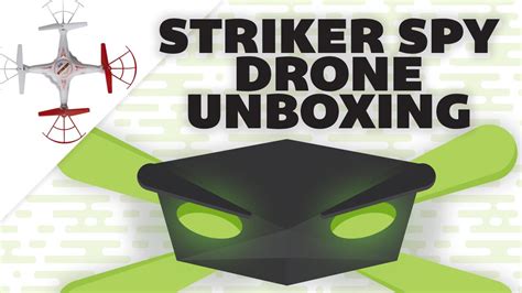 world tech toys striker spy drone unboxing youtube