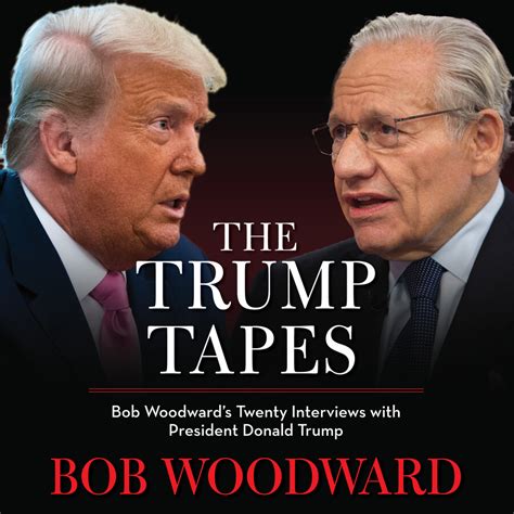 The Trump Tapes Audiobook By Bob Woodward Donald J Trump Official