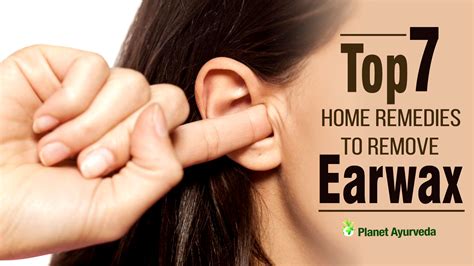 top  home remedies  remove earwax