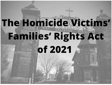 The Homicide Victims’ Families’ Rights Act Is It Enough Joseph L
