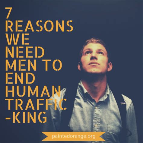 7 Reasons Why We Need Men To End Human Trafficking