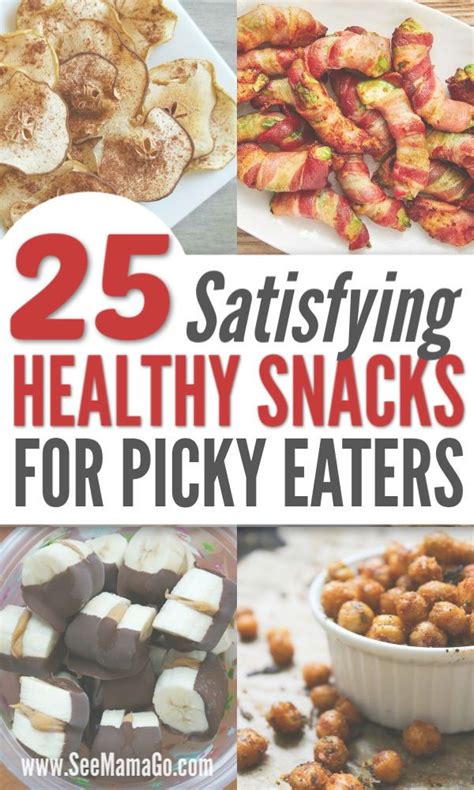 25 Satisfying Healthy Snacks For Picky Eaters Picky