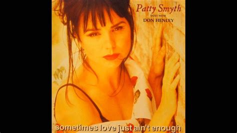 patty smyth and don henley sometimes love just ain t