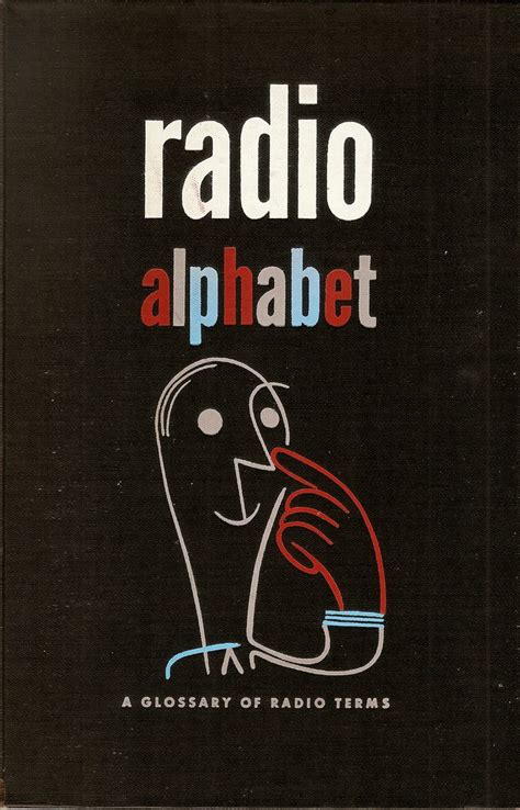 radio alphabet  glossary  radio terms issued  cbs flickr
