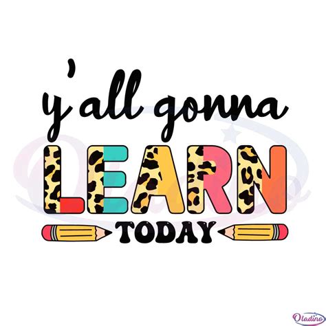 yall gonna learn today funny test day leopard teacher svg