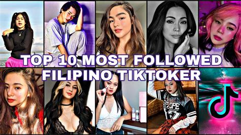 top 10 most followed filipino tiktoker tiktok influencer youtube