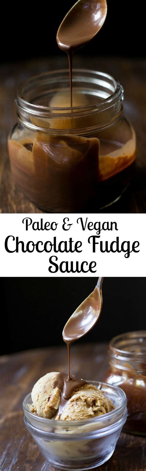 Simple Chocolate Fudge Sauce {paleo Vegan Refined Sugar Free} Recipe
