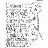 Seuss Xcolorings Unless Cares Kindness sketch template