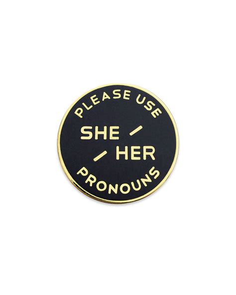 she her gender pronoun pin strange ways