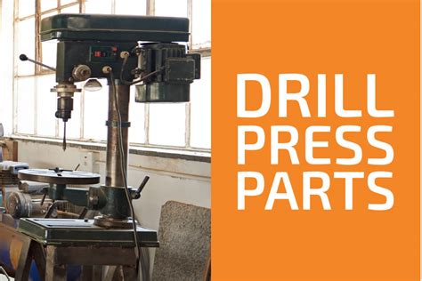 drill press parts   functions handymans world