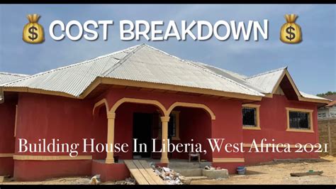 building  house  liberia west africa  cost breakdown youtube